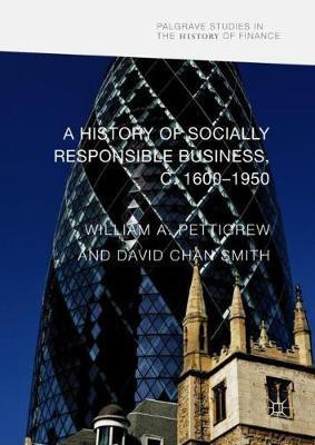 A History of Socially Responsible Business, c.1600-1950(English, Hardcover, unknown)