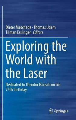 Exploring the World with the Laser(English, Hardcover, unknown)