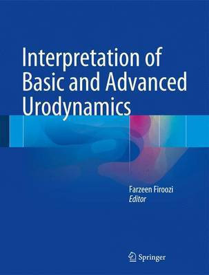 Interpretation of Basic and Advanced Urodynamics(English, Hardcover, unknown)