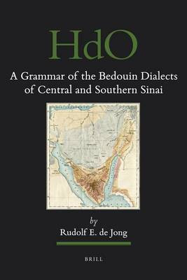 A Grammar of the Bedouin Dialects of Central and Southern Sinai(English, Electronic book text, De Jong Rudolf)