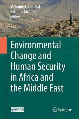 Environmental Change and Human Security in Africa and the Middle East(English, Hardcover, unknown)