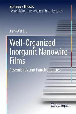 Well-Organized Inorganic Nanowire Films(English, Hardcover, Liu Jian-Wei)