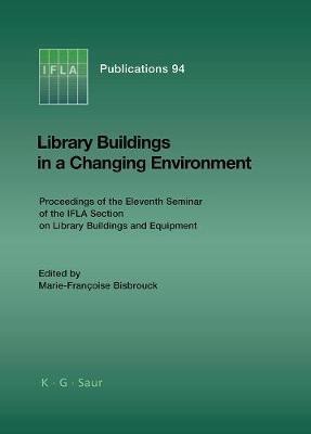 Library Buildings in a Changing Environment(English, Electronic book text, unknown)