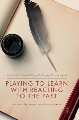 Playing to Learn with Reacting to the Past(English, Hardcover, unknown)