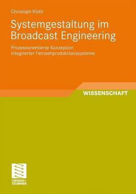 Systemgestaltung Im Broadcast Engineering(English, Electronic book text, Kloth Christoph)