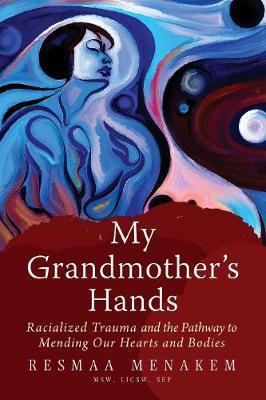 My Grandmother's Hands(English, Paperback, Menakem Resmaa)