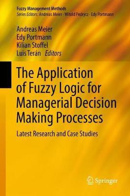The Application of Fuzzy Logic for Managerial Decision Making Processes(English, Hardcover, unknown)