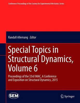 Special Topics in Structural Dynamics, Volume 6(English, Hardcover, unknown)