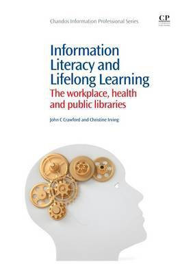 Information Literacy and Lifelong Learning(English, Electronic book text, Crawford John C.)