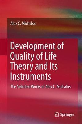 Development of Quality of Life Theory and Its Instruments(English, Hardcover, Michalos Alex C.)