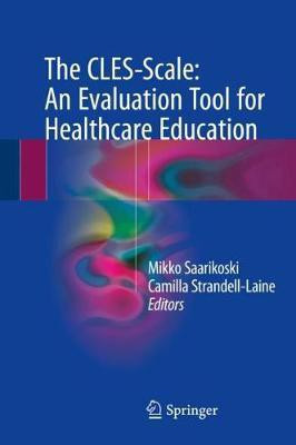 The CLES-Scale: An Evaluation Tool for Healthcare Education(English, Hardcover, unknown)