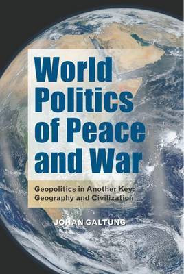 World Politics of Peace and War(English, Paperback, Galtung Johan)