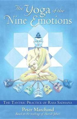 The Yoga of the Nine Emotions(English, Electronic book text, Marchand Peter)