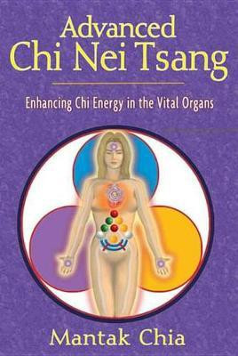 Advanced Chi Nei Tsang(English, Electronic book text, Chia Mantak)