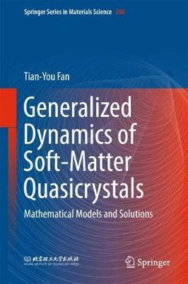 Generalized Dynamics of Soft-Matter Quasicrystals(English, Hardcover, Fan Tian-You)