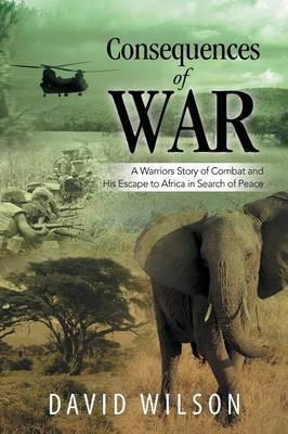 Consequences of War(English, Paperback, Wilson David MS RN C (Nic))