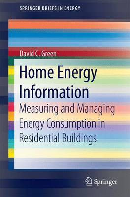 Home Energy Information; Measuring and Managing Energy Consumption in Residential Buildings(English, Electronic book text, unknown)