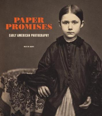 Paper Promises - Early American Photography(English, Hardcover, Harris Mazie M.)