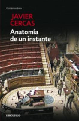 Anatomia de un instante / The Anatomy of a Moment(Spanish, Paperback, Cercas Javier)