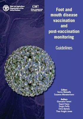 Foot and mouth disease vaccination and post-vaccination monitoring(English, Paperback, Food, Agriculture Organization Giancarlo)