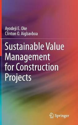Sustainable Value Management for Construction Projects(English, Hardcover, Oke Ayodeji E.)