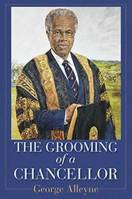 The Grooming of a Chancellor(English, Paperback, Alleyne George)