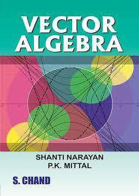 Textbook of Vector Algebra(English, Paperback, Narayan Shanti)