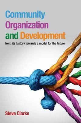 Community Organization and Development(English, Paperback, Clarke Steve)