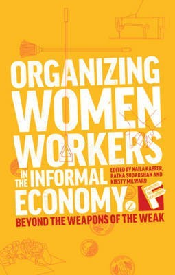 Organizing Women Workers in the Informal Economy(English, Electronic book text, unknown)