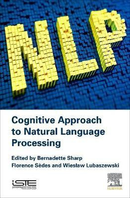 Cognitive Approach to Natural Language Processing(English, Hardcover, Sharp Bernadette)