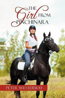 The Girl from Pinchinara(English, Paperback, Westerway Peter)