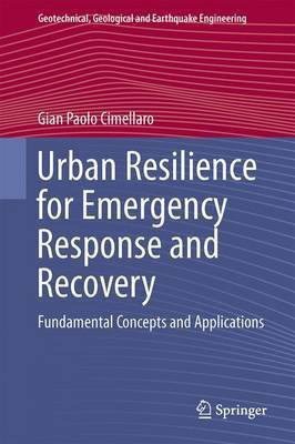 Urban Resilience for Emergency Response and Recovery(English, Hardcover, Cimellaro Gian Paolo)