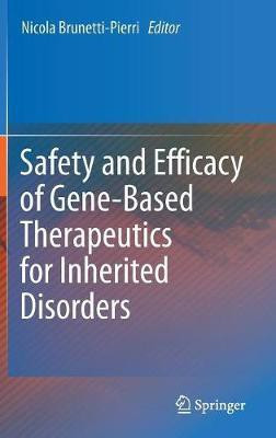 Safety and Efficacy of Gene-Based Therapeutics for Inherited Disorders(English, Hardcover, unknown)