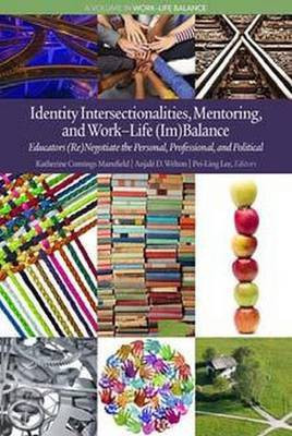 Identity Intersectionalities, Mentoring, and Work-Life (Im)Balance(English, Paperback, unknown)