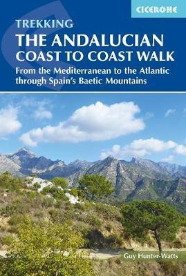 The Andalucian Coast to Coast Walk(English, Paperback, Hunter-Watts Guy)