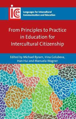From Principles to Practice in Education for Intercultural Citizenship(English, Electronic book text, unknown)