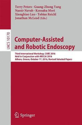 Computer-Assisted and Robotic Endoscopy(English, Paperback, unknown)