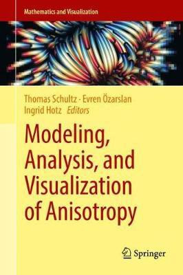 Modeling, Analysis, and Visualization of Anisotropy(English, Hardcover, unknown)