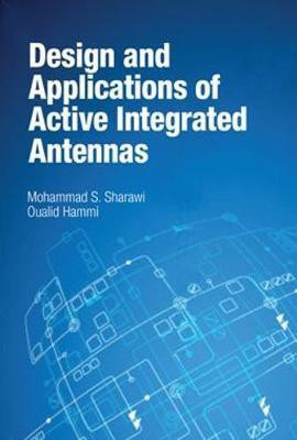 Design and Applications of Active Integrated Antennas(English, Hardcover, Sharawi Mohammad S.)
