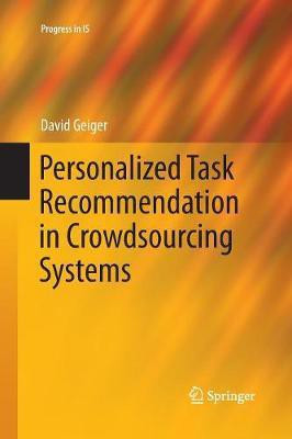 Personalized Task Recommendation in Crowdsourcing Systems(English, Paperback, Geiger David)