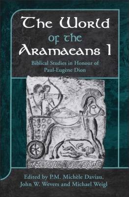 The World of the Aramaeans: Biblical Studies in Honour of Paul-Eugene Dion v. 1(English, Hardcover, unknown)