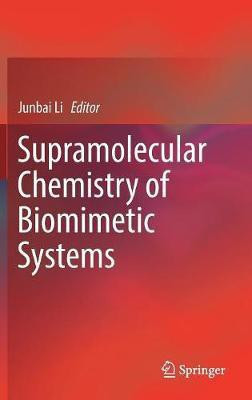 Supramolecular Chemistry of Biomimetic Systems(English, Hardcover, unknown)