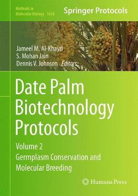 Date Palm Biotechnology Protocols Volume II(English, Hardcover, unknown)