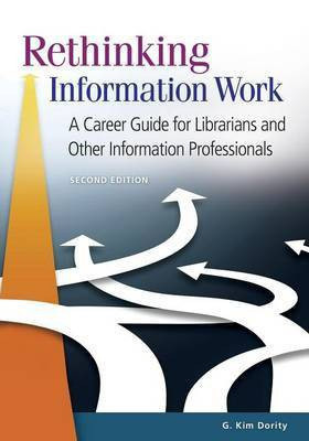 Rethinking Information Work(English, Paperback, Dority G. Kim)