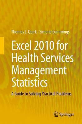 Excel 2010 for Health Services Management Statistics(English, Paperback, Quirk Thomas J.)