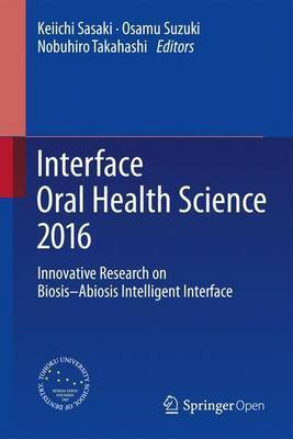 Interface Oral Health Science 2016(English, Hardcover, unknown)