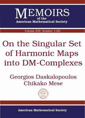 On the Singular Set of Harmonic Maps into DM-Complexes(English, Paperback, Daskalopoulos Georgios)