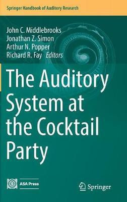 The Auditory System at the Cocktail Party(English, Hardcover, unknown)