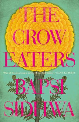 The Crow Eaters(English, Paperback, Sidhwa Bapsi)