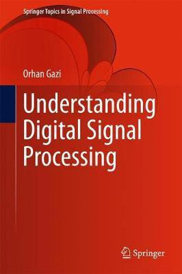 Understanding Digital Signal Processing(English, Hardcover, Gazi Orhan)
